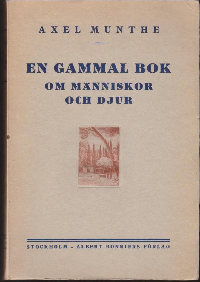 Munthe, Axel | En gammal bok om människor och djur