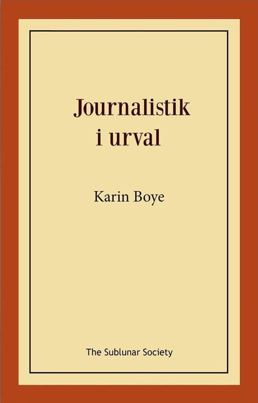 Boye, Karin | Journalistik i urval