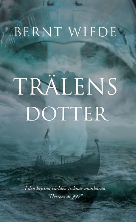 Wiede, Bernt | Trälens dotter