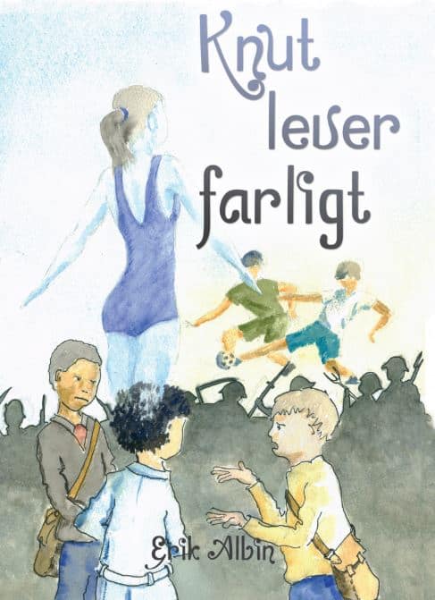 Albin, Erik | Knut lever farligt