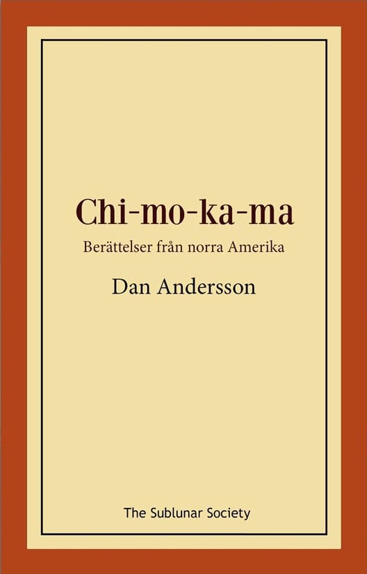 Andersson, Dan | Chi-mo-ka-ma