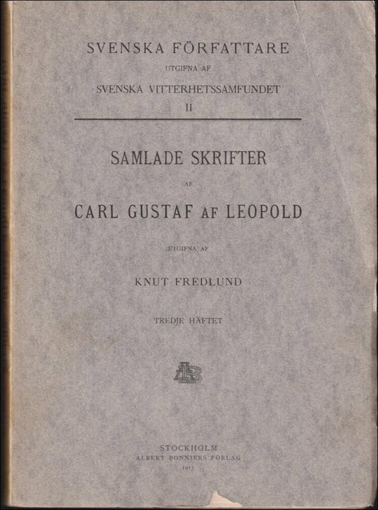 Leopold, Carl Gustaf af | Samlade skrifter : Tredje häftet