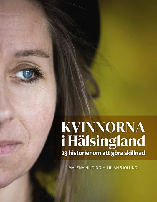 Hilding, Malena | Sjölund, Lilian | Kvinnorna i Hälsingland