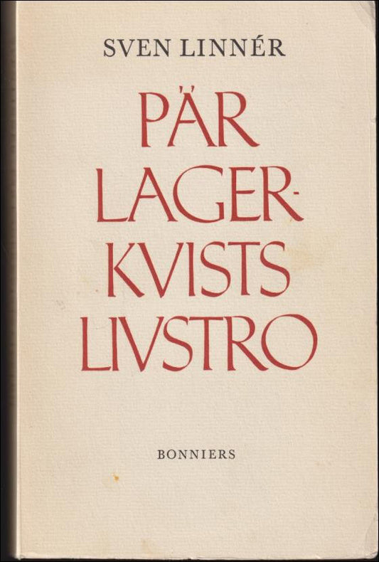 Linnér, Sven | Pär Lagerkvists livstro