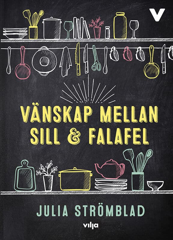 Strömblad, Julia | Vänskap mellan sill och falafel