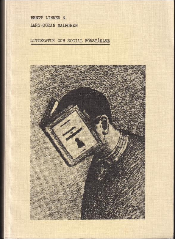 Linnér, Bengt | Litteratur och social förståelse : Om användning av litteratur i två vuxenklasser