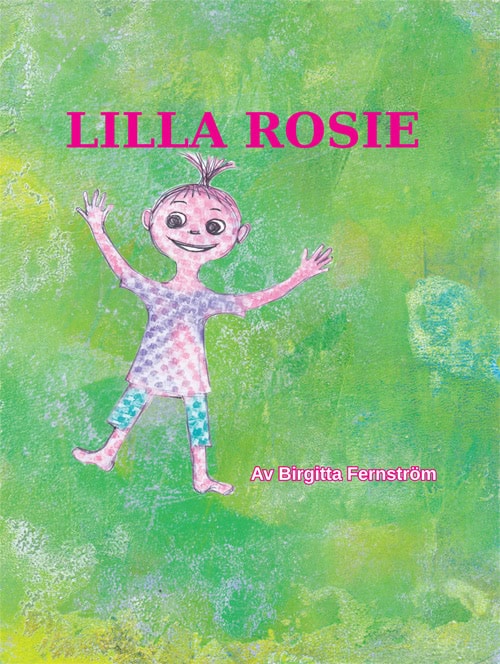 Fernström, Birgitta | Lilla Rosie