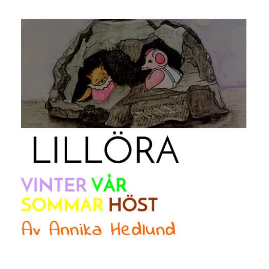 Hedlund, Annika | Lillöra : Vinter, vår, sommar, höst