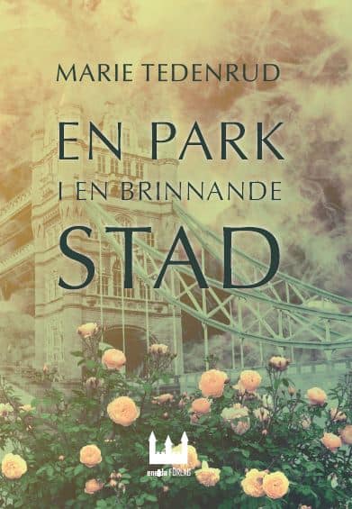 Tedenrud, Marie | En park i en brinnande stad