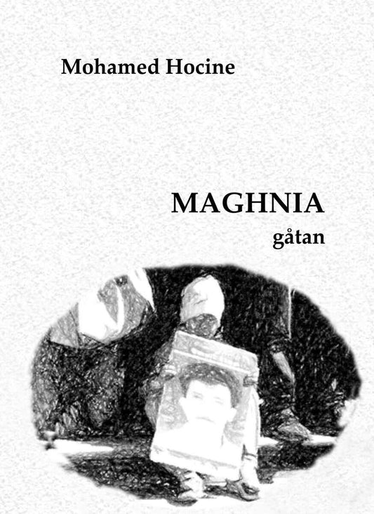 Hocine, Mohamed | Maghnia : Gåtan