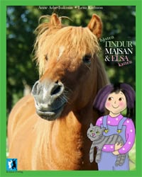 Adre-Isaksson, Anne | Karlsson, Lena | Hästen Tindur, Majsan och katten Elsa