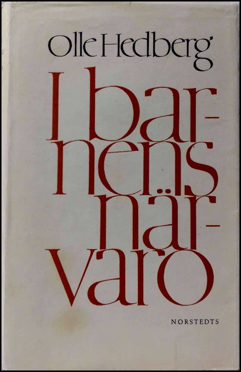 Hedberg, Olle | I barnens närvaro