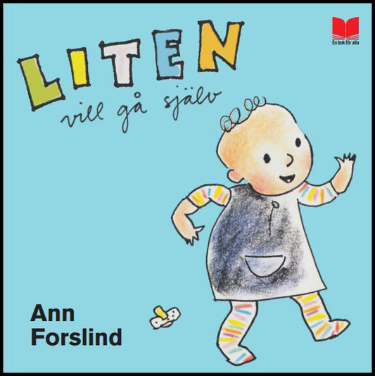 Forslind, Ann | Liten vill gå själv