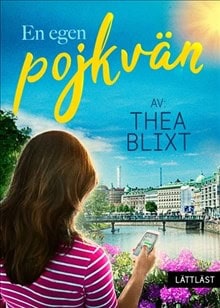 Blixt, Thea | En egen pojkvän / Lättläst