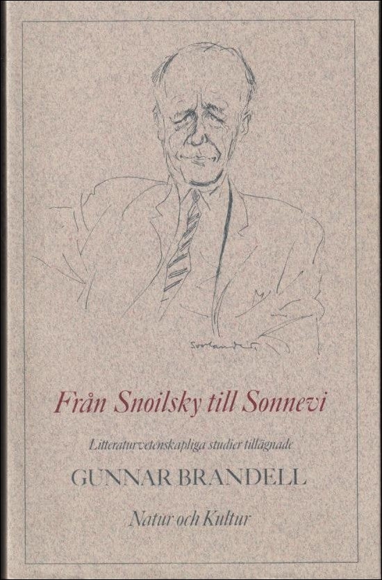 Stenkvist, Jan [red.] | Från Snoilsky till Sonnevi : Litteraturvetenskapliga studier tillägnade Gunnar Brandell