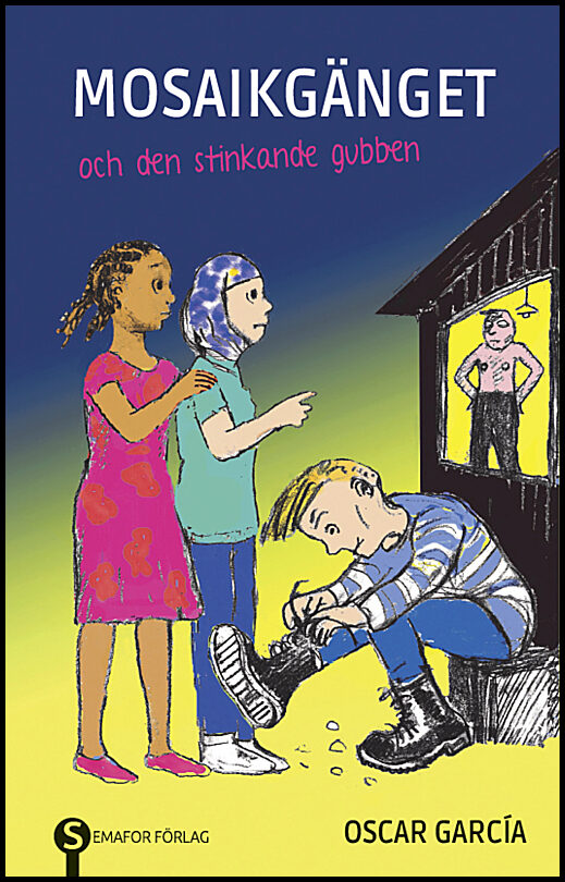 García, Oscar | Mosaikgänget och den stinkande gubben