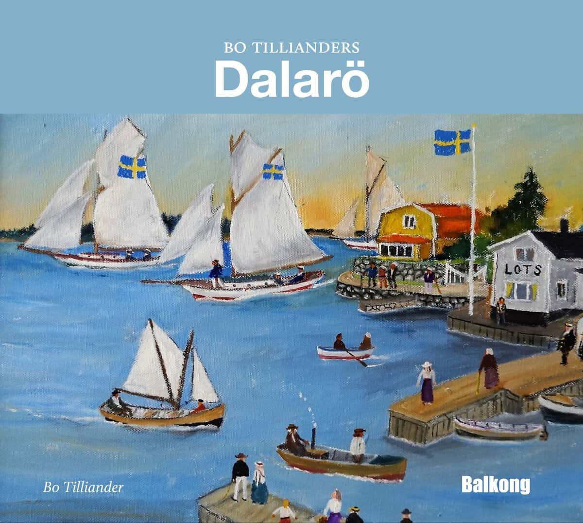 Tilliander, Bo | Bo Tillianders Dalarö