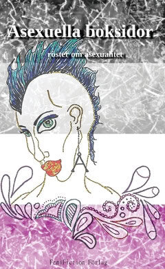 Genborg, Catrin [red.] | Asexuella boksidor : Röster om asexualitet