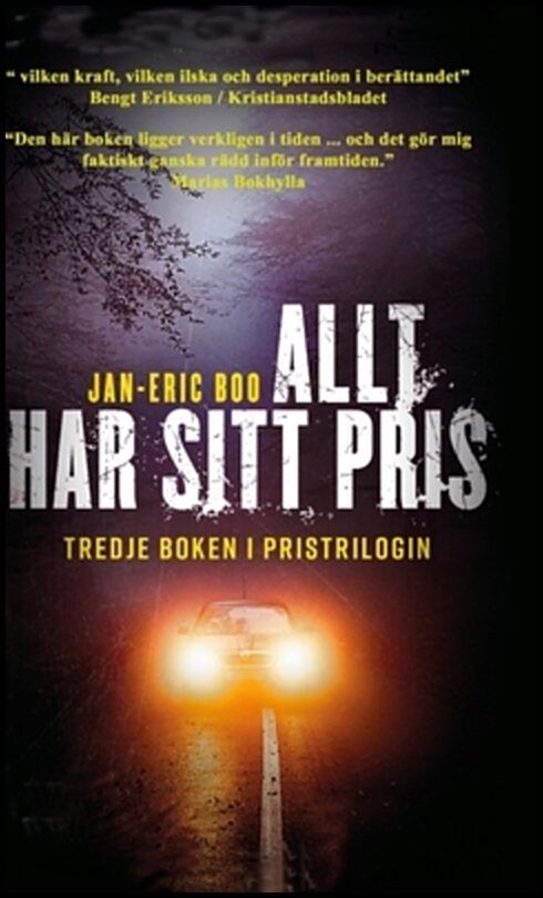 Boo, Jan-Eric | Allt har sitt pris