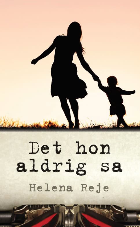 Reje, Helena | Det hon aldrig sa