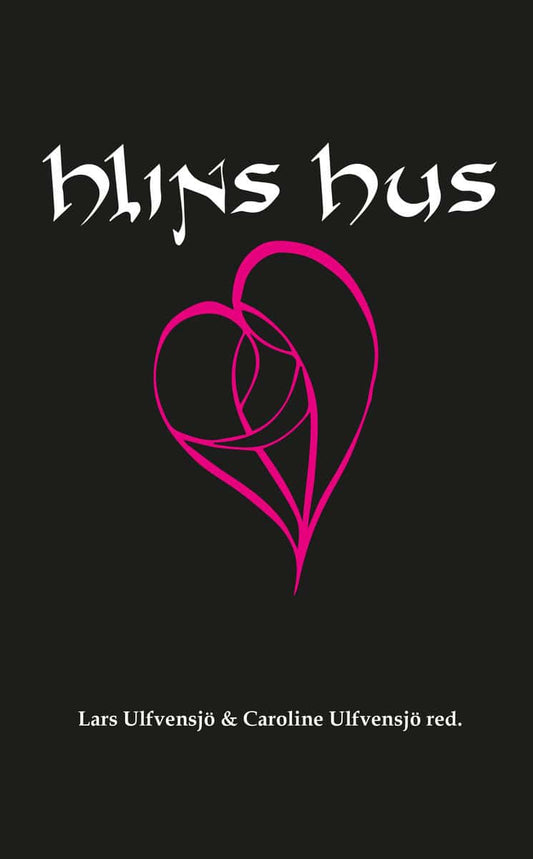 Ulfvensjö, Lars | Ulfvensjö, Caroline [red.] | Hlins hus