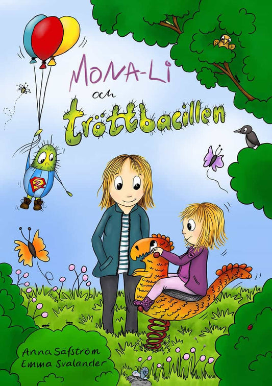 Säfström, Anna | Svalander, Emma | Mona-Li och tröttbacillen