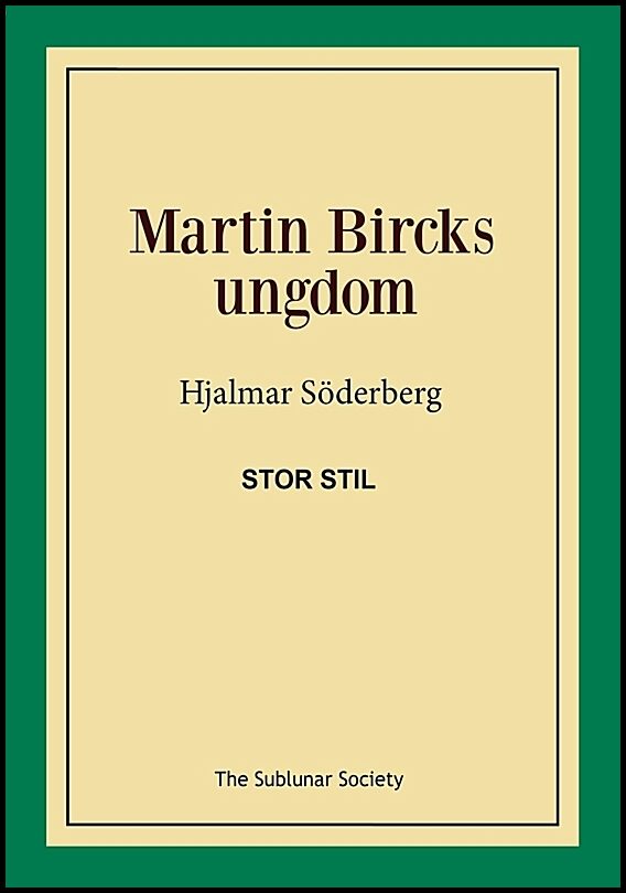 Söderberg, Hjalmar | Martin Bircks ungdom (stor stil)
