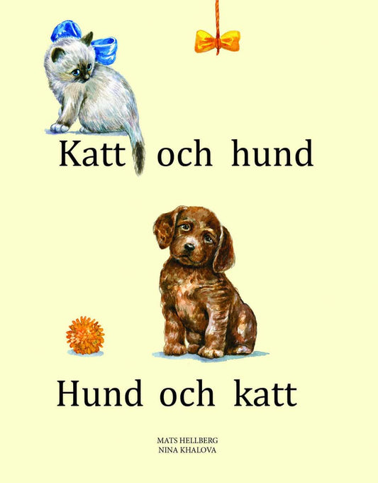 Hellberg, Mats | Katt och hund, hund och katt