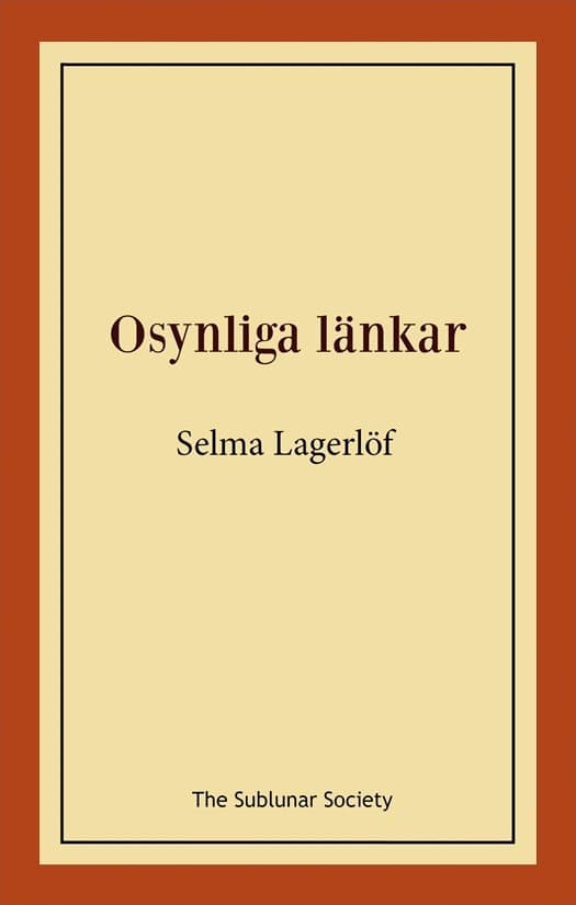 Lagerlöf, Selma | Osynliga länkar