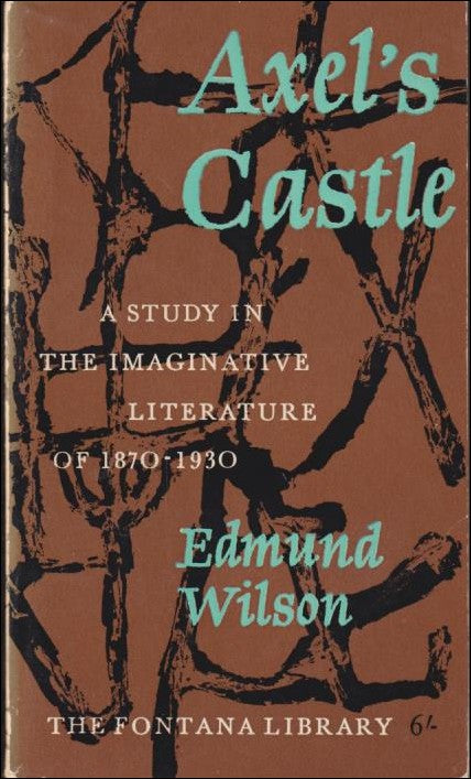 Wilson, Edmund | Axel's castle : A study in the imaginative literature of 1870-1930