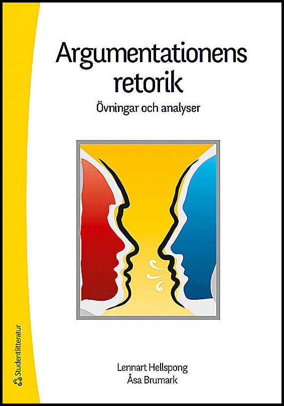 Hellspong, Lennart| Brumark, Åsa | Argumentationens retorik : Övningar och analyser