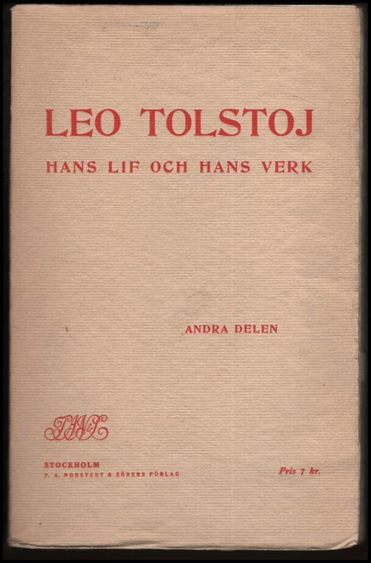 Tolstoj, Leo | Hans lif och verk. D. 2