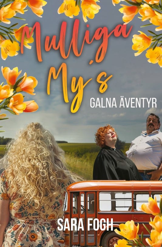 Fogh, Sara | Mulliga My´s galna äventyr