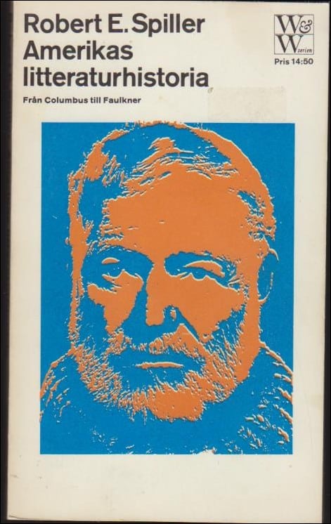 Spiller, Robert E. | Amerikas litteraturhistoria : Från Columbus till Faulkner