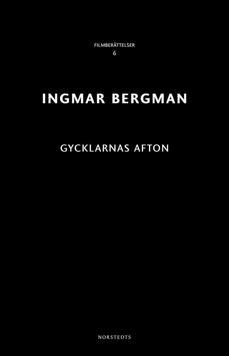 Bergman, Ingmar | Gycklarnas afton