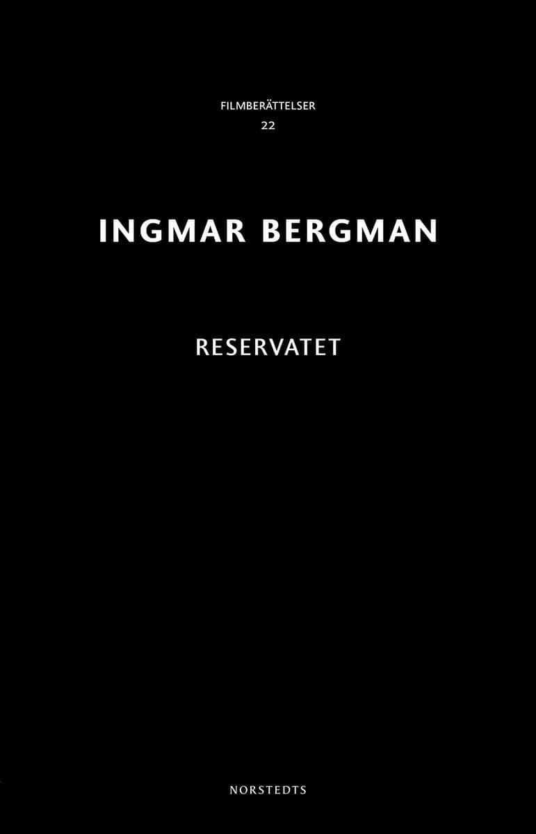 Bergman, Ingmar | Reservatet