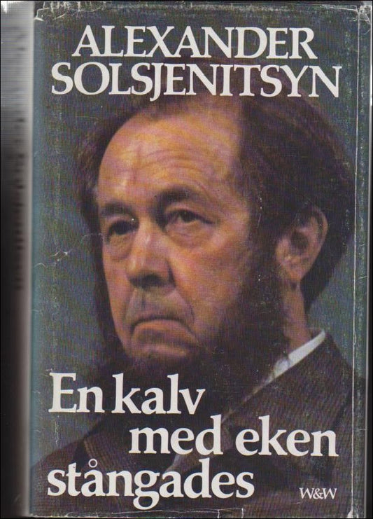 Solsjenitsyn, Alexander | En kalv med eken stångades