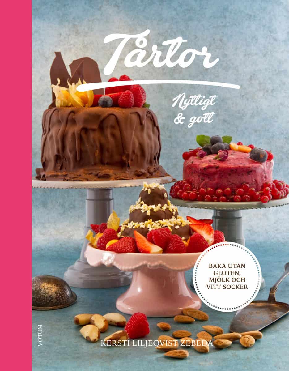 Liljeqvist Zebeda, Kersti | Tårtor : Nyttigt & gott