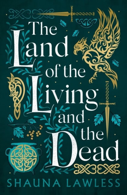 Lawless, Shauna | The Land of the Living and the Dead