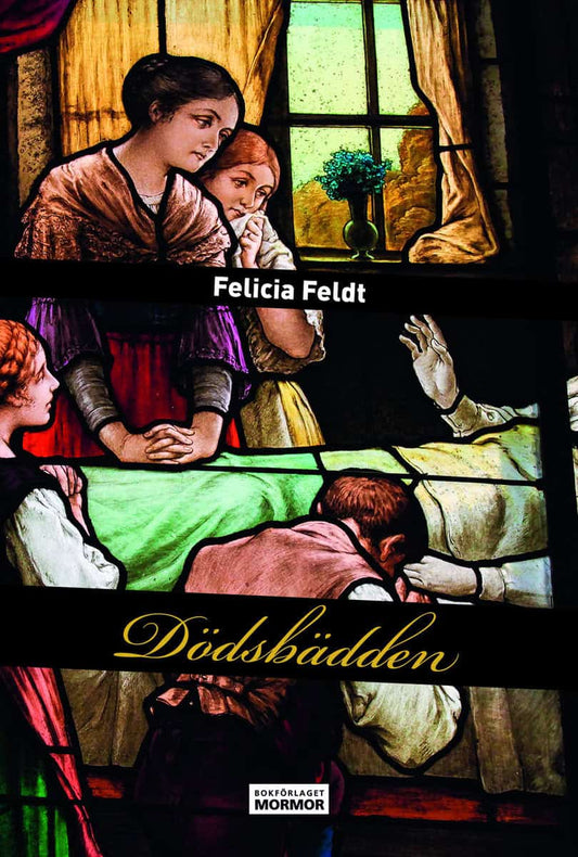 Feldt, Felicia | Dödsbädden