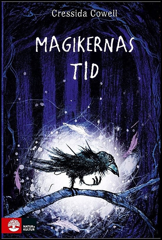 Cowell, Cressida | Magikernas tid