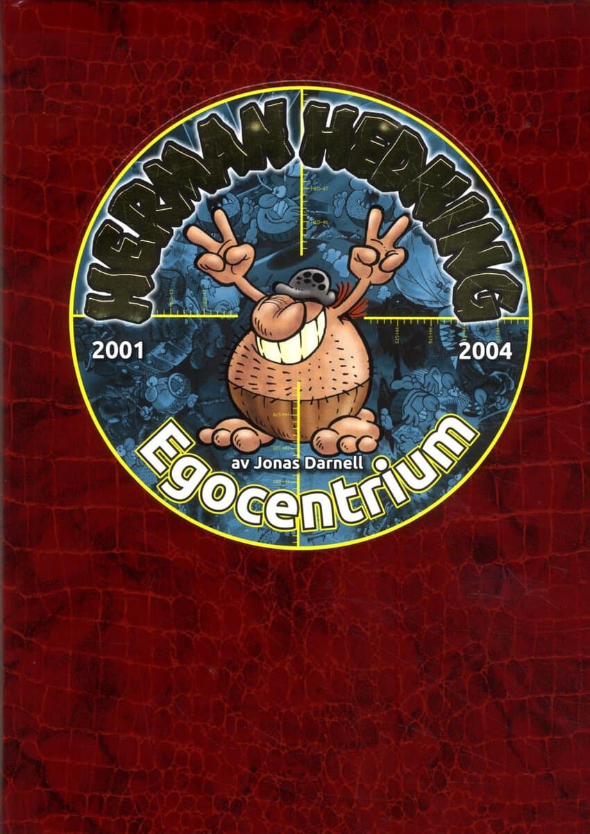 Darnell, Jonas | Herman Hedning 2001-2004 Egocentrium