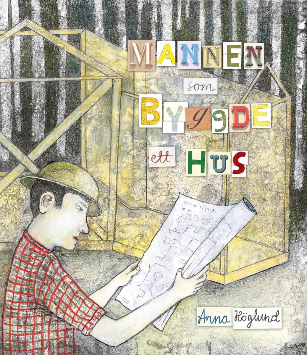 Höglund, Anna | Mannen som byggde ett hus