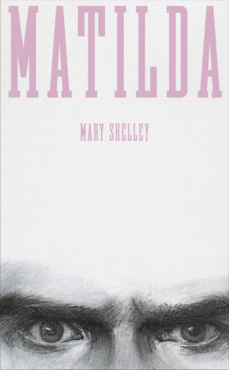 Shelley, Mary | Matilda