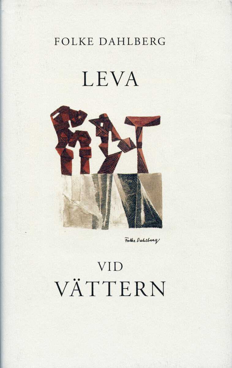 Dahlberg, Folke | Leva vid Vättern