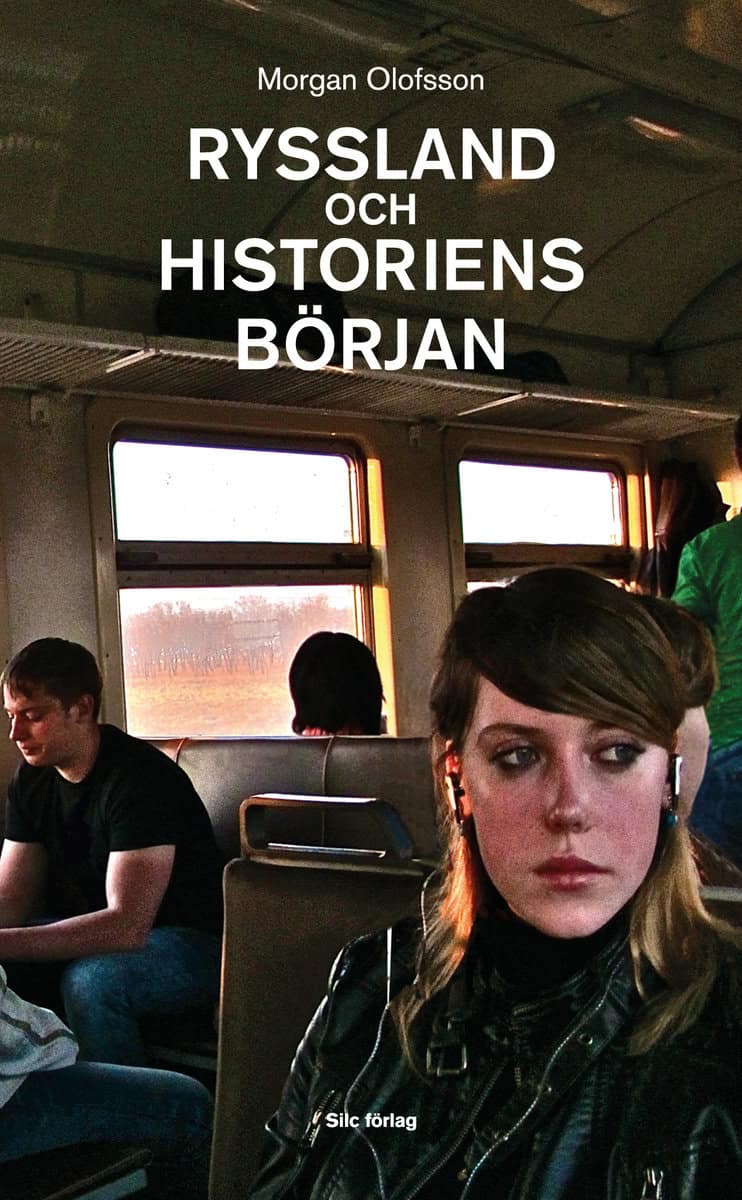 Olofsson, Morgan | Ryssland och historiens början