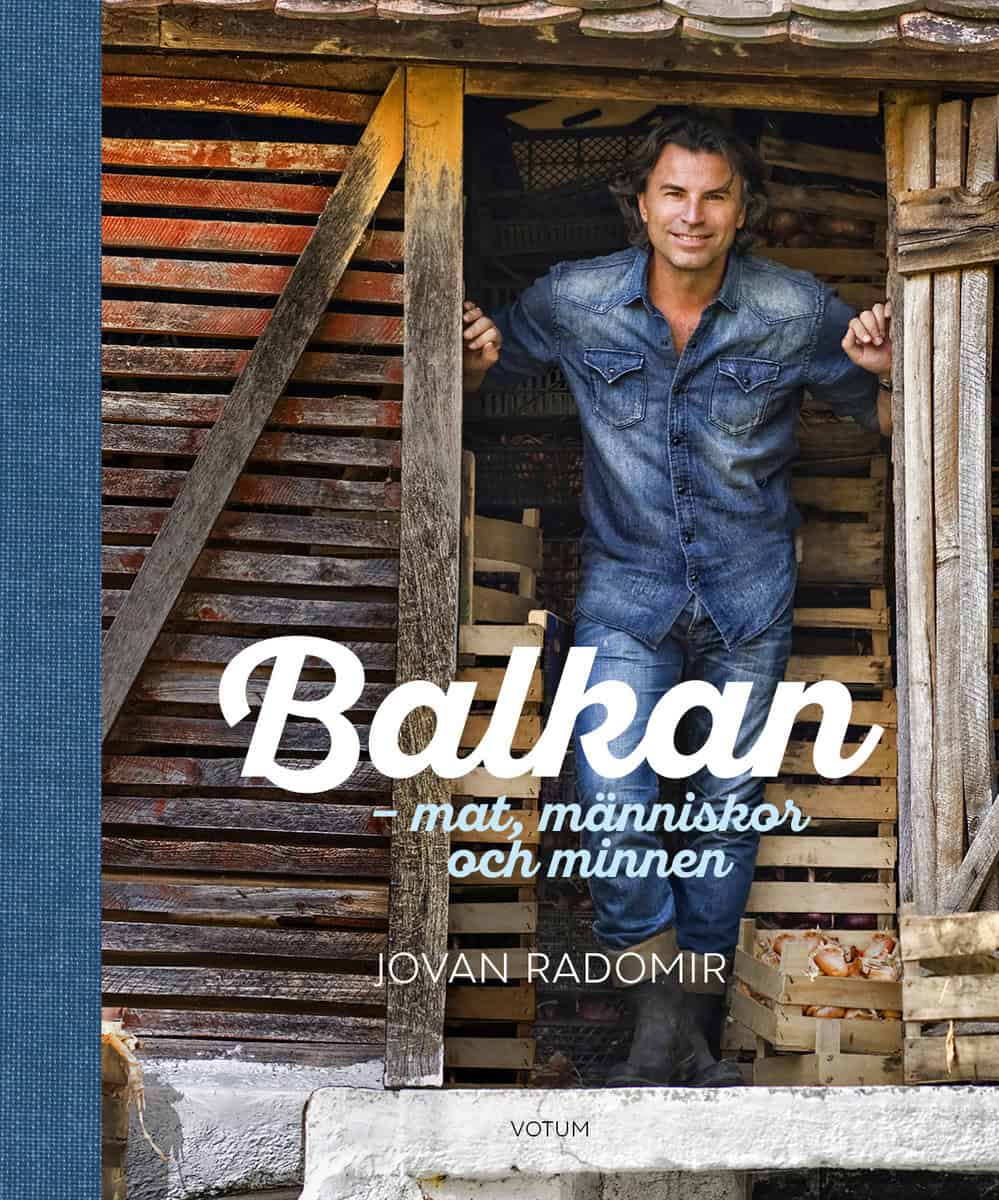 Radomir, Jovan | Balkan : Mat, människor och minnen