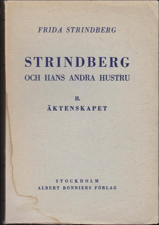 Strindberg, Frida | Strindberg och hans andra hustru : I-II