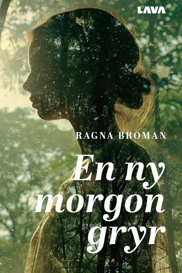 Broman, Ragna | En ny morgon gryr