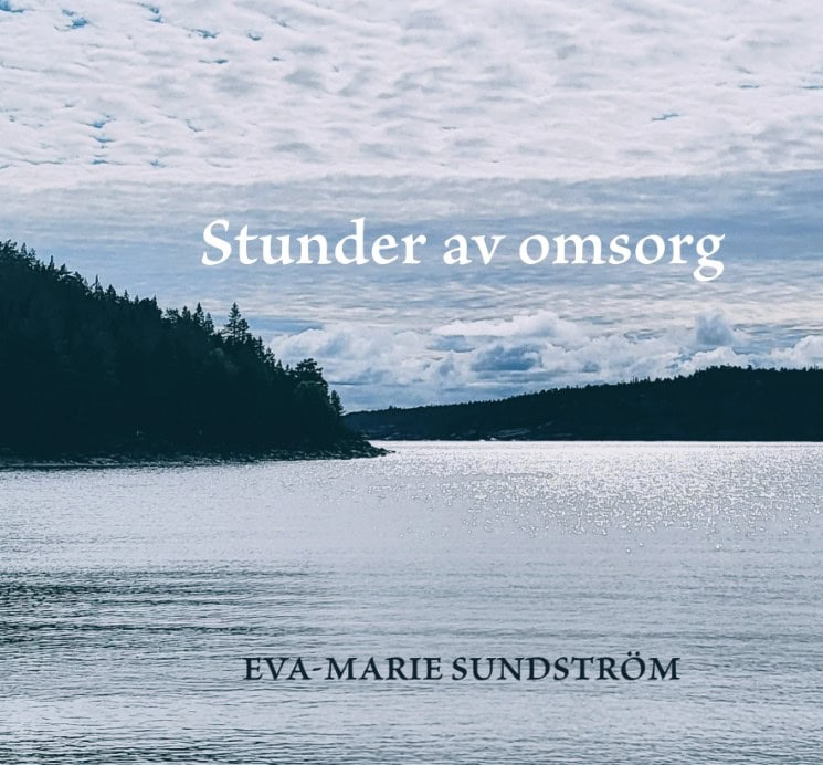 Sundström, Eva-Marie | Stunder av omsorg